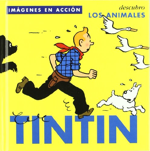 Tintín : descubro los animales (INFANTIL Y JUVENIL) von NORMA EDITORIAL, S.A.